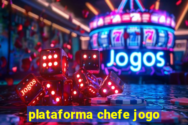 plataforma chefe jogo